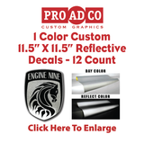 Custom Reflective Decals 11.5" X 11.5" - 12 count