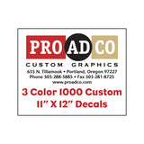 Custom Decals 11" X 12" - 1000 count