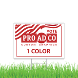 Custom Yard Signs 18" X 24" - 2500 count