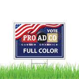 Custom Yard Signs 18" X 24" - 2500 count