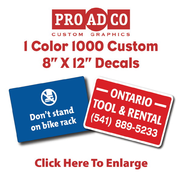 Custom Decals 8" X 12" - 1000 count